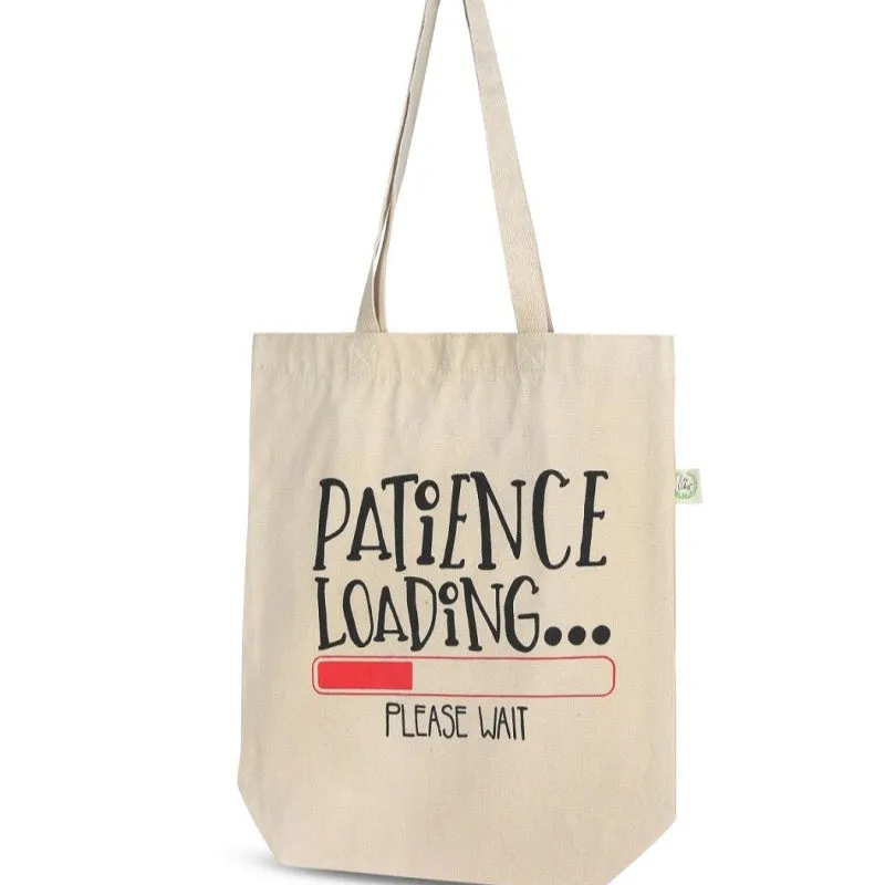 Premium Cotton Canvas Tote Bag- Patience Loading White