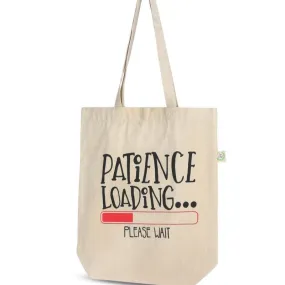 Premium Cotton Canvas Tote Bag- Patience Loading White